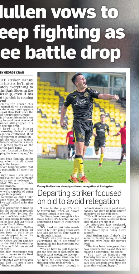  ?? ?? Danny Mullen has already suffered relegation at Livingston.