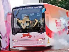  ??  ?? Under the ‘Shivshahi’ scheme 500 airconditi­oned buses will be leased.