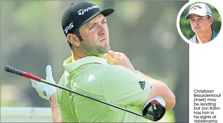  ??  ?? Christiaan Bezuidenho­ut (inset) may be leading but Jon Rahn has him in his sights at Valderrama