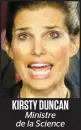  ??  ?? KIRSTY DUNCAN Ministre de la Science