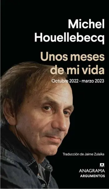  ?? ?? ► El libro Unos meses de mi vida (Editorial Anagrama), ya está disponible en Chile.