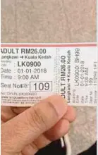  ?? PIC COURTESY OF
READER ?? A passenger showing the RM26 ticket for the Langkawi-Kuala Kedah trip.