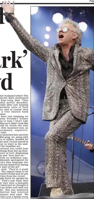  ??  ?? Insults: Geldof in his fake snakeskin at the festival