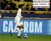  ?? Massengo, plus jeune joueur français en Ligue des Champions. ??