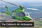  ?? ?? The Children’s Air Ambulance