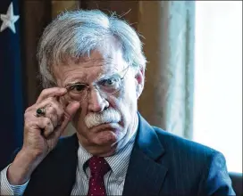  ?? JABIN BOTSFORD / THE WASHINGTON POST ?? National security adviser John Bolton said Sunday that Russia, China, Iran and North Korea will try to meddle in the elections in November.