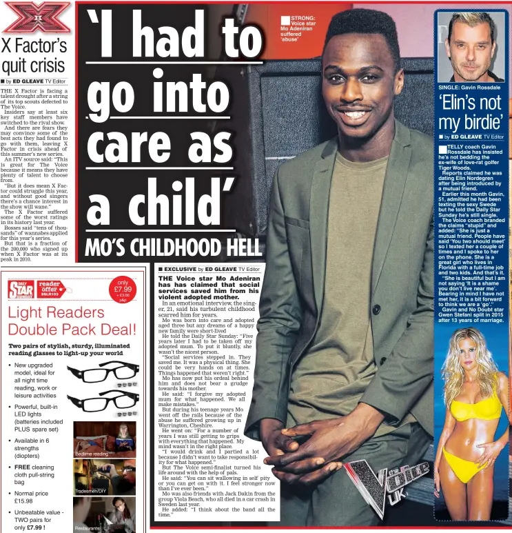  ??  ?? FREE £7.99 ! STRONG: Voice star Mo Adeniran suffered ‘abuse’ SINGLE: Gavin Rossdale