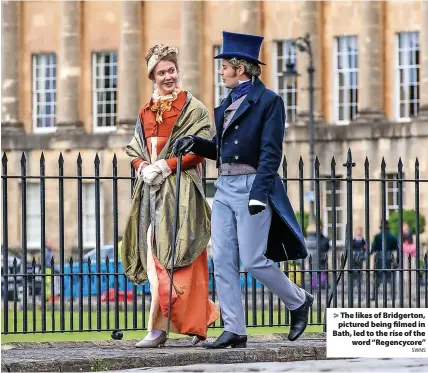  ?? SWNS ?? > The likes of Bridgerton,
pictured being filmed in Bath, led to the rise of the
word “Regencycor­e”