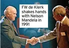  ?? ?? FW de Klerk shakes hands with Nelson Mandela in 1991