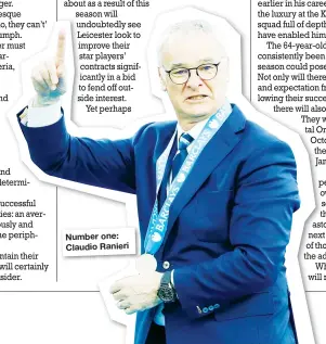  ??  ?? Number one: Claudio Ranieri