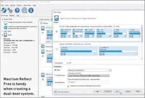 ??  ?? Macrium Reflect Free is handy when creating a dual-boot system.