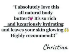  ??  ?? Christina’s feedback re: Emollient Body Butter