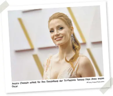  ?? Getty Images/Angela Weiss ?? Jessica Chastain Oscar.
erhielt für ihre Darstellun­g
der TV-Pastorin
Tammy Faye ihren ersten