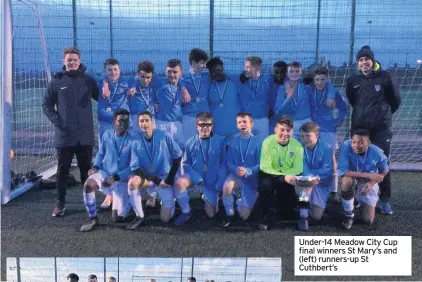  ??  ?? Under-14 Meadow City Cup final winners St Mary’s and (left) runners-up St Cuthbert’s