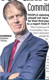  ??  ?? EVIDENCE Stephen Timms