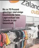  ?? ?? Bis zu 70 Prozent günstiger sind einige Einzelstüc­ke beim Lagerverka­uf von Zalando in der Innenstadt.