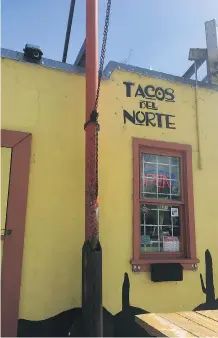  ??  ?? Tacos del Norte in Penticton features fresh, flavourful food.