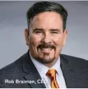  ??  ?? Rob Braiman, CEO