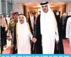  ?? ?? Late Amir Sheikh Sabah Al-Ahmad Al-Jaber Al-Sabah and Qatari Amir Sheikh Tamim Bin Hamad Al-Thani.