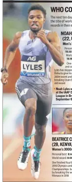  ?? GETTY IMAGES ?? 19.50 seconds 19.19 seconds Noah Lyles wins the 200m at the IAAF Diamond League in Brussels on September 6.