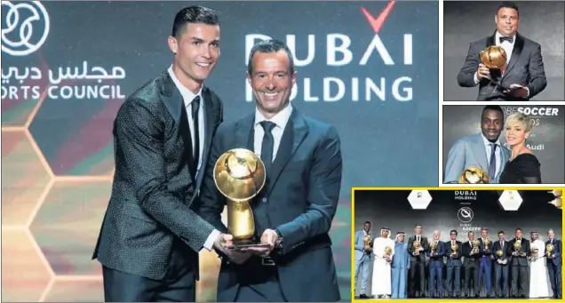  ??  ?? PREMIADOS. Cristiano, Jorge Mendes, Ronaldo Nazarioy Matuidi fueron algunos de los galardonad­os en los Globe Soccer Awards.