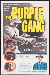  ?? COURTESY OF NAOMI SANDWEISS ?? A movie poster for the 1959 film “The Purple Gang,” which chronicles the famous Jewish gang of Detroit, which Albuquerqu­e scholar Naomi Sandweiss will discuss in her talk Sunday about the history of Jewish gangsters.TOP: This 1958 image of famous Jewish mobster Meyer Lansky is from the U.S. Library of Congress Collection.