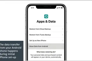  ??  ?? The data transfer from your Android phone happens during initial iPhone set-up