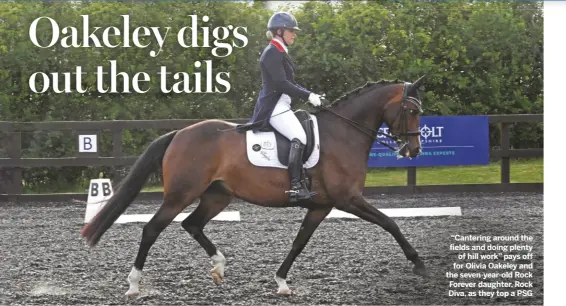  ??  ?? “Cantering around the fields and doing plenty
of hill work” pays off for Olivia Oakeley and the seven-year-old Rock Forever daughter, Rock Diva, as they top a PSG