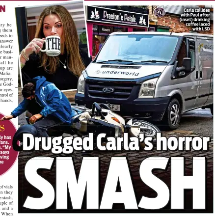  ?? ?? Carla collides with Paul after (inset) drinking coffee laced with LSD