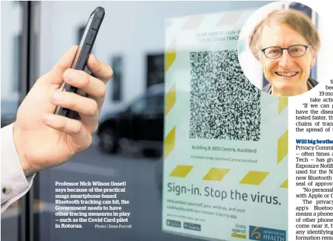  ?? Photo / Dean Purcell ?? Professor Nick Wilson (inset) says because of the practical snags smartphone-based Bluetooth tracking can hit, the Government needs to have other tracing measures in play — such as the Covid Card pilot in Rotorua.