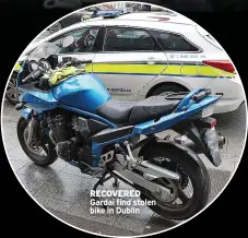  ?? ?? RECOVERED Gardai find stolen bike in Dublin