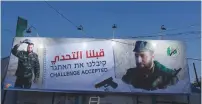  ?? (Twitter) ?? THE BILLBOARD in Gaza shows assassinat­ed Hamas member Mazen Fuqaha.