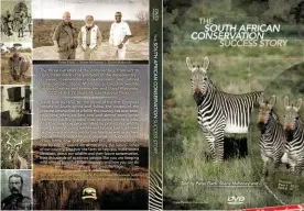  ??  ?? The cover print of the award-winning documentar­y by Peter Flack, The South African Conservati­on Success Story.