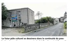  ??  ?? Le futur pôle culturel se dessinera dans la continuité du presbytère. La partie neuve se construira­it à l’arrière, et s’alignerait au niveau de la Grand’Rue. Ce dénivelé permettrai­t de garder une vue du presbytère depuis la rue principale