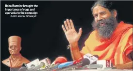  ?? PHOTO: KALPAK PATHAK/HT ?? Baba Ramdev brought the importance of yoga and ayurveda to the campaign