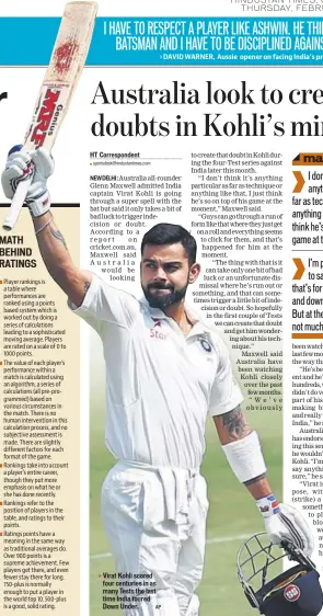  ?? AP ?? Virat Kohli scored four centuries in as many Tests the last time India toured Down Under.