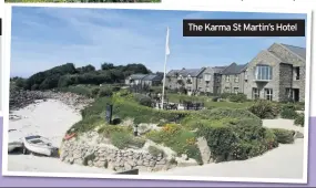  ??  ?? The Karma St Martin’s Hotel