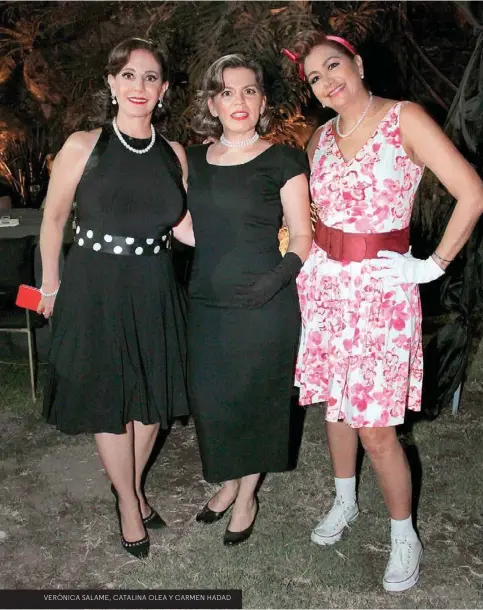  ??  ?? VERÓNICA SALAME, CATALINA OLEA Y CARMEN HADAD