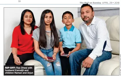  ??  ?? RIP-OFF: Ras Dhesi with husband Kamaljit and children Raman and Arjun