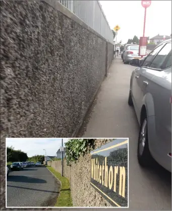  ??  ?? Parking opposite St Peter’s cemetery causes problems for pedestrian­s while Whitethorn is also feeling the impact.