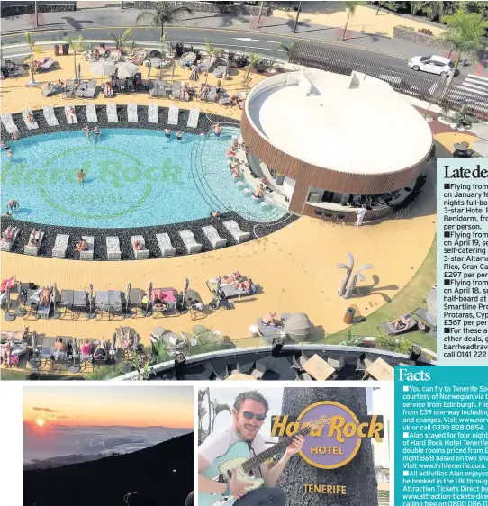  ??  ?? SUNDOWN The magnificen­t view from the peak of Teide POOL HANGOUT Hard Rock Hotel in Adeje, Tenerife