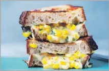  ?? Mariah Tauger Los Angeles Times ?? CORN kernels lend pops of sweetness to a grilled cheese fistful.