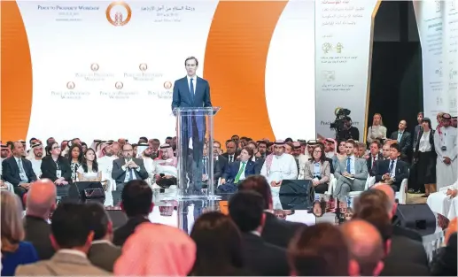  ?? (Reuters) ?? WHITE HOUSE senior adviser Jared Kushner gives a speech at the opening of the ‘Peace to Prosperity’ conference in Manama.