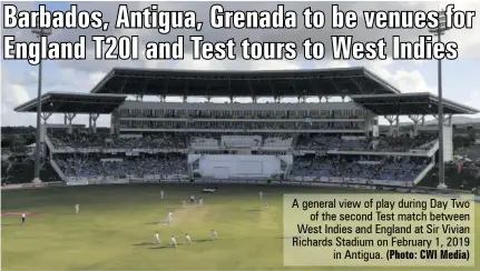  ?? (Photo: CWI Media) ?? A general view of play during Day Two of the second Test match between West Indies and England at Sir Vivian Richards Stadium on February 1, 2019 in Antigua.