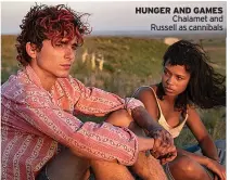  ?? ?? HUNGER AND GAMES Chalamet and Russell as cannibals