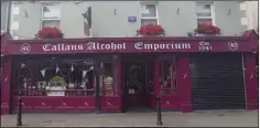  ??  ?? Callan’s Alcohol Emporium is to go on the market.