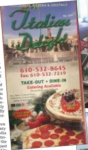  ?? PEG DEGRASSA - MEDIANEWS GROUP ?? Some customers asked if they could take a copy of the Italian Delight menu as a souvenir of the beloved Delaware County restaurant during its final weekend. The owner’s son Nick hopes to reopen after he finds a new location.