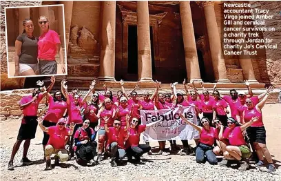  ?? ?? Newcastle accountant Tracy Virgo joined Amber Gill and cervical cancer survivors on a charity trek through Jordan for charity Jo’s Cervical Cancer Trust