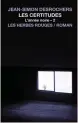  ??  ?? Jean-Simon DesRochers Éditions Les Herbes rouges 493 pages