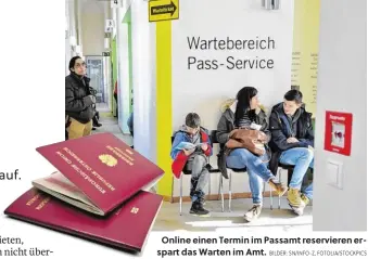  ?? BILDER: SN/INFO-Z, FOTOLIA/STOCKPICS ?? Online einen Termin im Passamt reserviere­n erspart das Warten im Amt.
